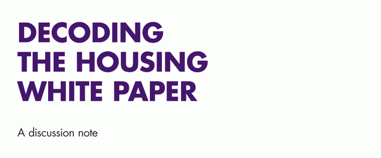 Decoding the Housing White Paper