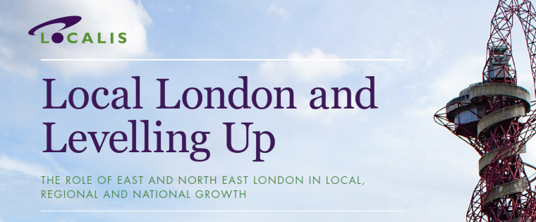 Go East and give London subregion growth to level up and deliver full potential, Localis report urges
