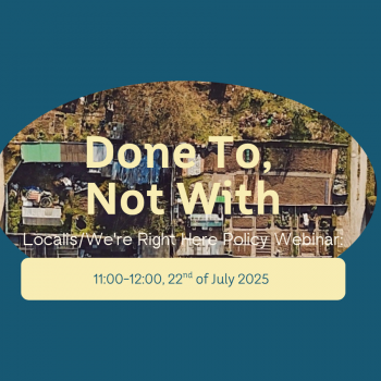 Localis/We’re Right Here policy webinar: Done To, Not With